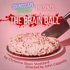 'The Brain Ball' by Christine Sloan Stoddard