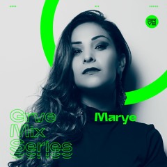 GRVE Mix Series 072: Marye