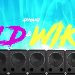 ARMANII - WILD & WIKID - June 2022