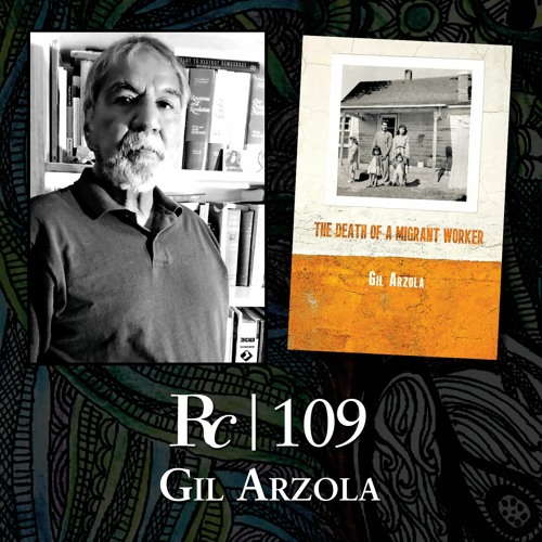 ep. 109 - Gil Arzola