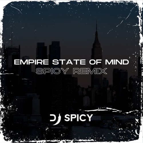 Stream Jay Z ft. Alicia Keys - Empire State Of Mind (SPICY