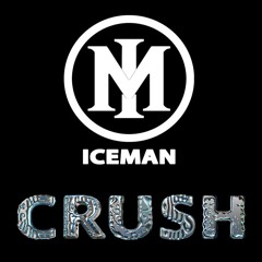 Iceman - Crush