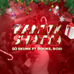Kantik shatta (feat. Bobi & Douks)