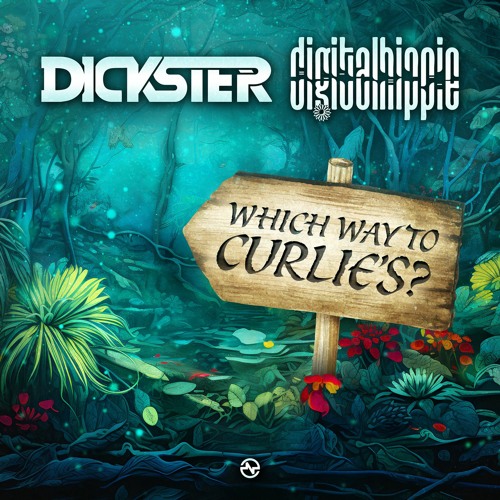 Dickster & Digital Hippie - Which Way To Curlie's? ...NOW OUT!!