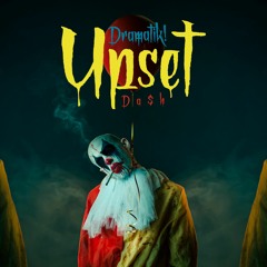 UPSET (ft. Da$h)