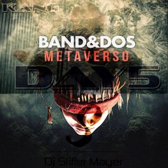 Kang DAY5 X Band&dos Metaverso (Stif Mayer Mashup)