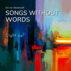 Light Up! (composer/performer Ad van Nederpelt)