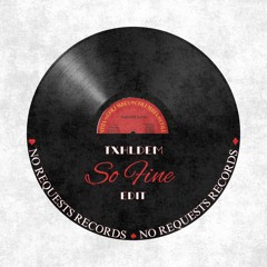 SO FINE (EDIT) [FREE DL]