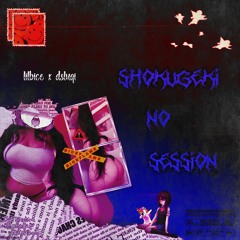 SHOKUGEKI no SESSION (feat. D$ Luqi)
