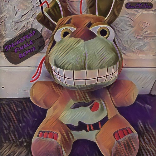 Groundbreaking - Springtrap Finale (BeastKiller Remix)