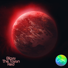 BLOW THE TOWN RED (Paint the town red x Blow the Whistle)