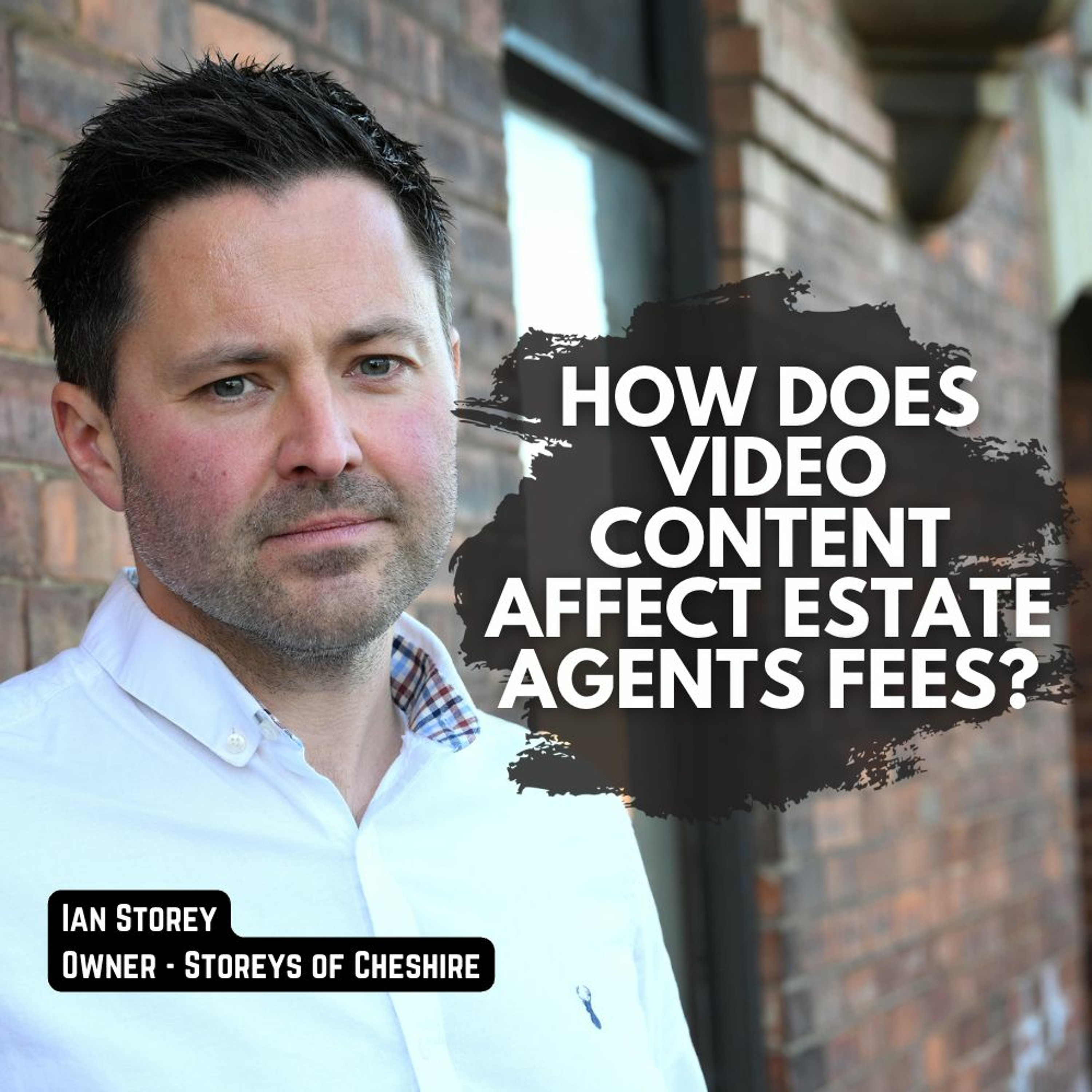 How Does Video Content Affect Estate Agents Fees - Ep.1579
