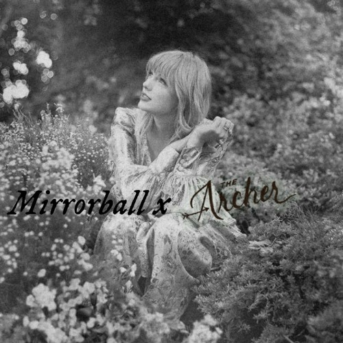 Stream Taylor Swift Mirrorball x The Archer by Sarangel Listen online