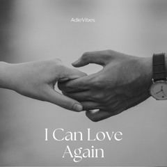 I Can Love Again