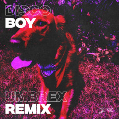 Disco Lines - Disco Boy (UMBREX Remix)