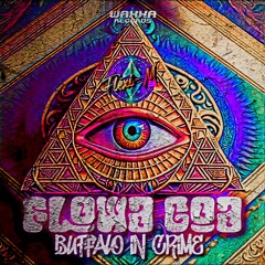 [Re-Upload] Flexi-M - Flowa Goa (Buffalo In Crime Remix)[Free DL]