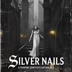 DOWNLOAD PDF ✏️ Silver Nails (Warhammer Horror) by  Kim Newman [KINDLE PDF EBOOK EPUB