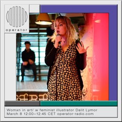 Womxn in art/ w feminist illustrator Dalit Lymor | International Womxns Day - 8th March 2021