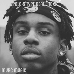 Polo G Type Beat "Toxic" II [2021] Free