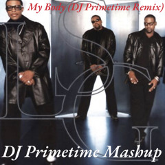 my body remix DJ Primetime