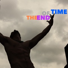 THE END OF TIME