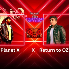 Planet X x Return to Oz 🇬🇧  mixed for Sardar Hassan