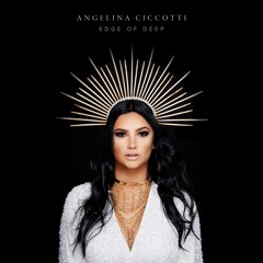 Edge Of Deep - Angelina Ciccotti
