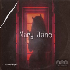 Yongefame- Mary Jane