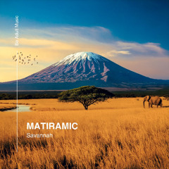 MATIRAMIC - Sunup (Original Mix) [Out 22nd May 2025]