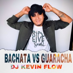 BACHATA VS GUARACHA 2021 BY DJ KEVIN FLOW OCTUBRE 2021