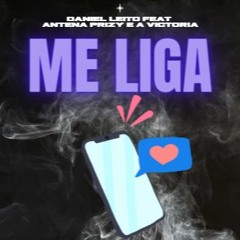 Daniel Leito - Me Liga Feat Antena Prizzy A Victoria Trap 2023
