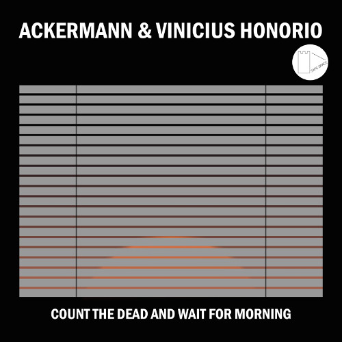 Ackermann & Vinicius Honorio - Count the dead and wait for morning (129bpm version)