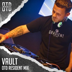 Vault - OTD Resident Mix 2025