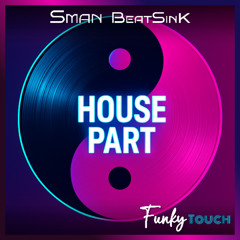 Funky Touch 59 - House Part