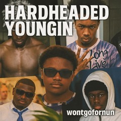 Hardheaded Youngin