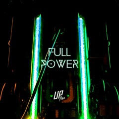 Upflex - Full Power (Elliot Scorch Rawtrap Edit)