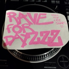Lee James - Rave For Dayzzz mini mix jan 2024