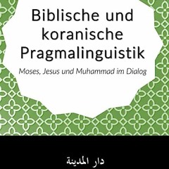 ⏳ DOWNLOAD EBOOK Biblische und koranische Pragmalinguistik Voll