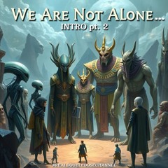 #TruthSeekersMastermindAlliance - We Are Not Alone (INTRO) Pt. 2