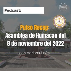 Pulso Recap: Asamblea De Humacao