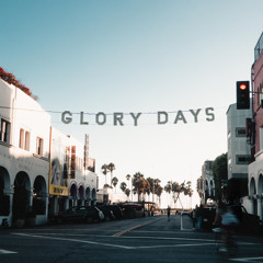 Glory Days (feat. Hayley May)