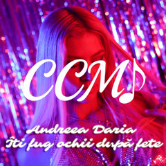 Andreea Daria – Îți fug ochii după fete