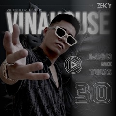 LUÔN VUI TƯƠI 30 - ZEKY