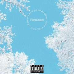 Frozen (Prod. by BayewBeats)