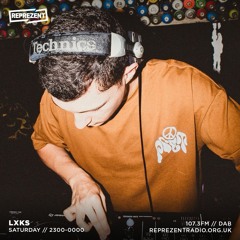 Reprezent Radio | Guest mix w/ LXKS
