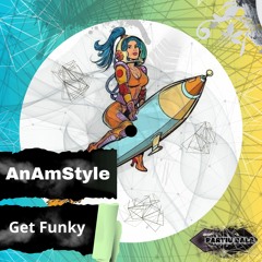 AnAmStyle - Get Funky (Original Mix){BALA18}