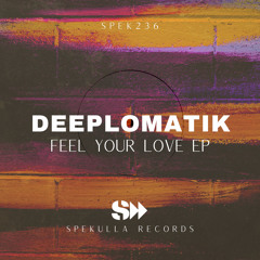 Deeplomatik - Feel Ur Love