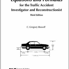 VIEW [EPUB KINDLE PDF EBOOK] Equations and Formulas for the Traffic Accident Investigator and Recons