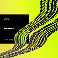 CODEX304: Mazdem - CTRL ACID