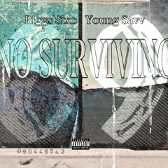 Biggs Sixo - Tryna Survive Ft Young Savv